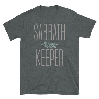 Sabbath Keeper Men or Women's T-Shirt