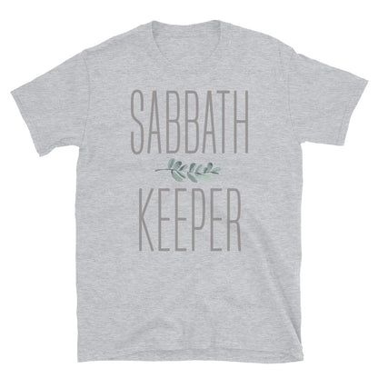 Sabbath Keeper Men or Women's T-Shirt